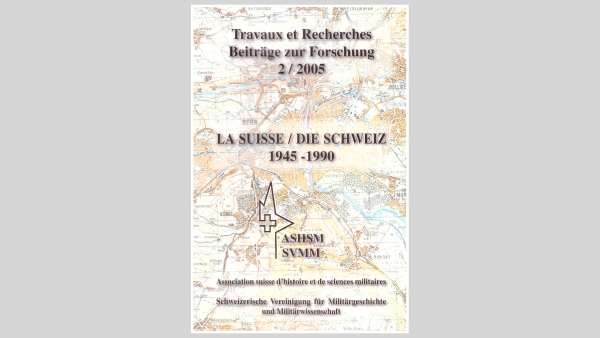 2005 Die Schweiz – 1945 - 1990