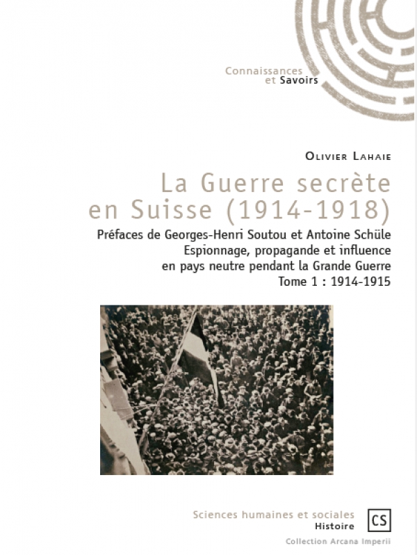Nouvelle publication : La guerre secrète en Suisse 1914-1918
