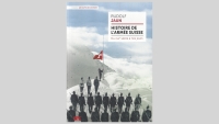 OPINION - Histoire de l’armée suisse Du XVIIe siècle à nos jours - Une recension du livre de Rudolf Jaun